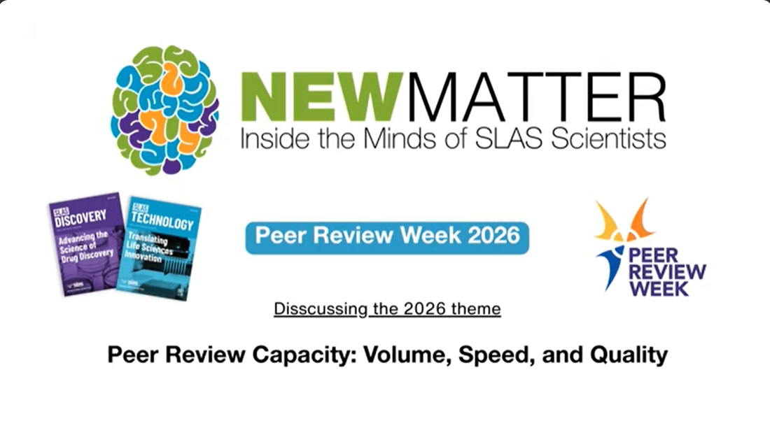  Peer Review Week 2026 | Discussing the Themes with the Editor-in-Chiefs of the SLAS Journals